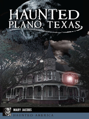 Haunted Plano, Texas - ebook